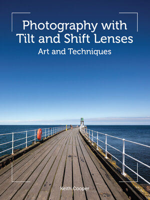cover image of Photography with Tilt and Shift Lenses